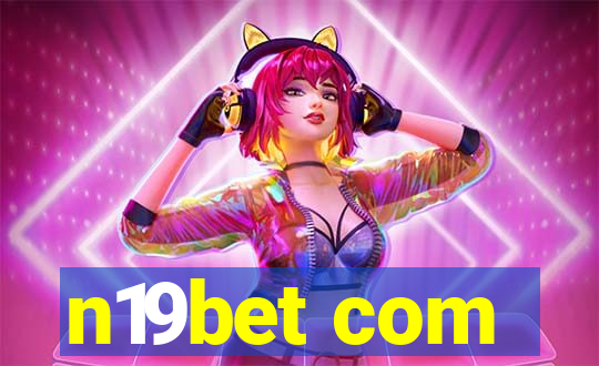 n19bet com
